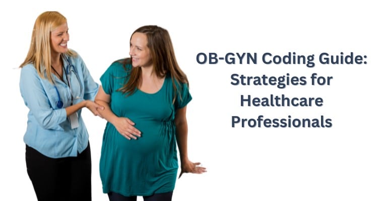 OB-GYN Coding Guide_ Strategies for Healthcare Professionals